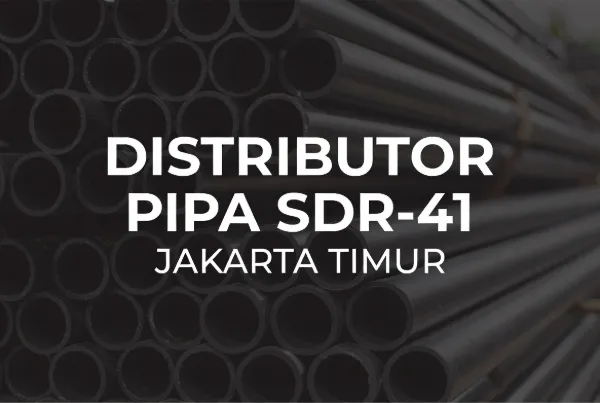Distributor Pipa SDR-41 Jakarta Timur